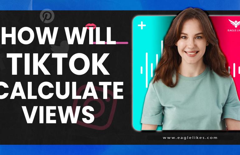 how will tiktok calculate views